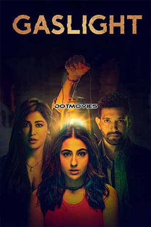 Download  Gaslight (2023) Hindi Full Movie WEB-DL 480p [500MB] | 720p [1.2GB] | 1080p [3.2GB] | 2160p 4K [7.4GB]