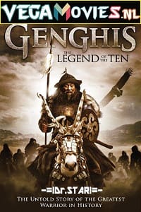 Download  Genghis: The Legend of the Ten (2012) ORG. Hindi Dubbed Full Movie 480p [300MB] | 720p [900MB]