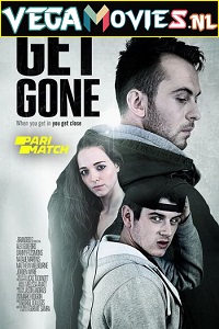 Download  Get Gone (2021) Dual Audio {Hindi-English} 480p | 720p WEB-DL