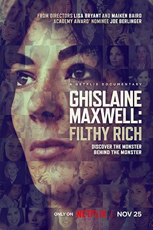 Download  Ghislaine Maxwell: Filthy Rich (2022) Dual Audio {Hindi-English} 480p [350MB] | 720p [1GB] | 1080p [2GB]