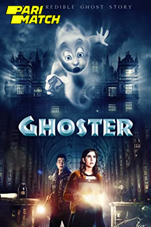 Download  Ghoster (2022) Hindi Voice Over Full Movie WEB-DL 720p [1GB]