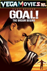 Download  Goal! The Dream Begins (2005) Dual Audio {Hindi-English} 480p [400MB] | 720p [1GB]