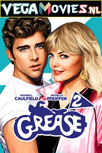 Download  Grease 2 (1982) Dual Audio [Hindi-English] 480p [400MB] | 720p [850MB] | 1080p [1.7GB]