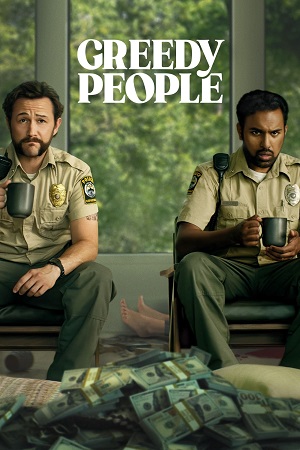 Download  Greedy People (2024) Dual Audio {Hindi-English} BluRay 480p [450MB] | 720p [1GB] | 1080p [2.5GB]