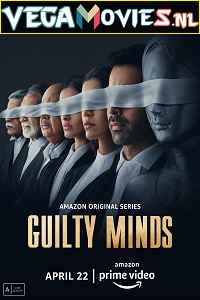 Download  Guilty Minds (2022) Season 1 Hindi Complete Amazon Original WEB Series 480p | 720p | 1080p WEB-DL