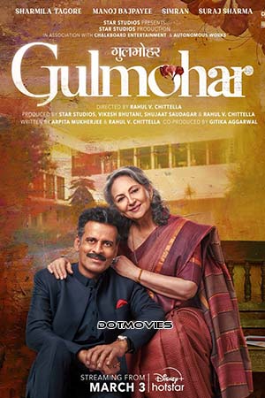 Download  Gulmohar (2023) Hindi Full Movie HS WEB-DL 480p [550MB] | 720p [1.3GB] | 1080p [3.7GB]