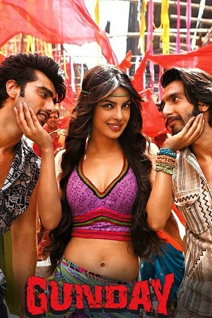 Download  Gunday (2014) Hindi Full Movie 480p [450MB] | 720p [1.2GB] | 1080p [2.8GB]