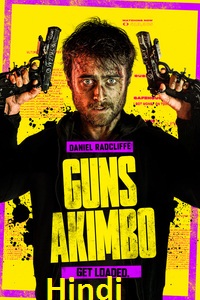 Download  Guns Akimbo (2019) Dual Audio {Hindi-English} 480p [300MB] | 720p | [800MB] BluRay