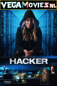 Download  Hacker (2018) Dual Audio {Hindi-English} WEB-DL 480p [300MB] | 720p [1GB]