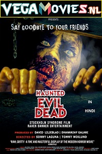 Download  Haunted Evil Dead (2021) WEBRip Hindi Dubbed Full Movie 480p [300MB] | 720p [900MB] | 1080p [2.5GB]