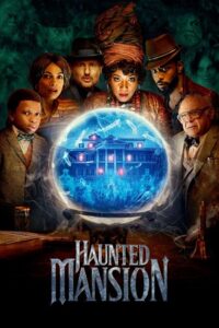 Download  Haunted Mansion (2023) WEB-DL [ORG 5.1 English] Full Movie 480p [370MB] | 720p [1GB] | 1080p [2.3GB]