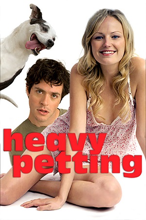 Download  Heavy Petting (2007) Dual Audio [Hindi - English] WeB-DL 480p [300MB] | 720p [800MB] | 1080p [1.8GB]