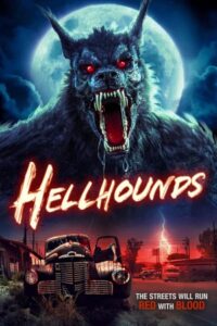 Download  Hellhounds (2024) WEB-DL {English With Subtitles} Full Movie 480p [250MB] | 720p [650MB] | 1080p [1.5GB]