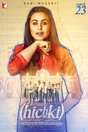 Download  Hichki (2018) Hindi Full Movie 480p [320MB] | 720p [1GB] | 1080p [3.5GB]