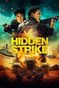 Download  Hidden Strike (2023) WEB-DL {English With Subtitles} Full Movie 480p [320MB] | 720p [850MB] | 1080p [2GB]