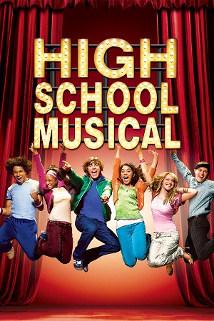 Download  High School Musical (2006) Dual Audio {Hindi-English} Web-DL 480p [300MB] | 720p [850MB] | 1080p [1.8GB]