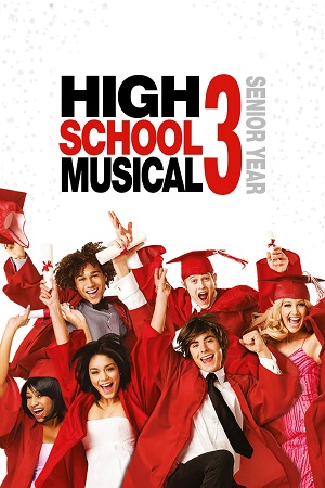 Download  High School Musical 3: Senior Year (2008) Dual Audio {Hindi-English} Web-DL 480p [350MB] | 720p [950MB] | 1080p [2GB]