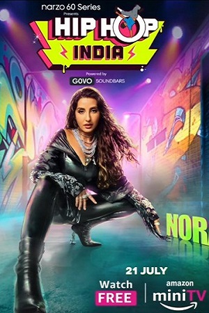 Download  Hip Hop India (Season 1) [Episode 11 Added] Hindi Reality Show 480p | 720p | 1080p WEB-DL