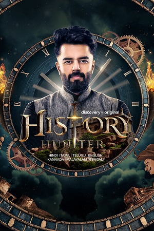 Download  History Hunter (2023 – Tv Series) Season 1 PART-01 Complete Hindi WEB Series 480p | 720p | 1080p WEB-DL