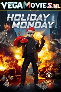 Download  Holiday Monday (2021) Dual Audio {Hindi-English} 480p [350MB] | 720p [900MB] | 1080p [1.7GB]