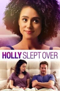 Download  Holly Slept Over (2020) Dual Audio {Hindi-English} 480p [300MB] | 720p [800MB] | 1080p [2GB]