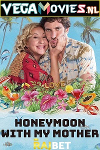 Download  Honeymoon with My Mother (2022) Hindi Voice Over Full Movie WEB-DL 720p [1GB]