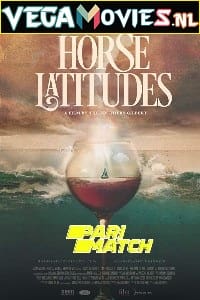 Download  Horse Latitudes (2020) Hindi [Voice Over] WeB-DL 720p [940MB]