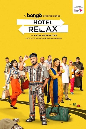 Download  Hotel Relax (2023) Season 1 Complete Bengali WEB Series 480p | 720p WEB-DL