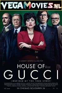 Download  House of Gucci (2021) {English with Subtitles} 480p [500MB] | 720p [950MB]