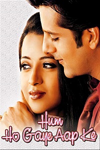 Download  Hum Ho Gaye Aap Ke (2001) Hindi Full Movie WEB-DL 480p [400MB] | 720p [1.3GB] | 1080p [4.1GB]