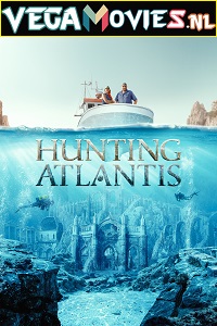 Download  Hunting Atlantis (2021) Season 1 Dual Audio {Hindi-English} 720p [250MB] WEB-DL