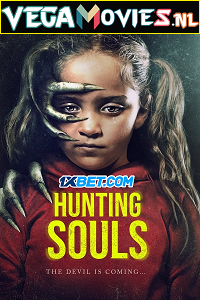 Download  Hunting Souls (2022) Hindi [Voice Over] Full Movie WEB-DL 720p [893MB]