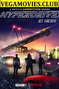 Download  Hyperdrive (Season 1) Complete Dual Audio {Hindi-English} 480p [150MB] | 720p [450MB]