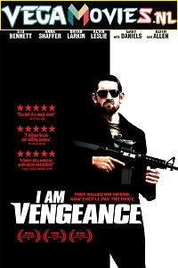 Download  I Am Vengeance (2018) Dual Audio [Hindi-English] WeB-DL 480p [350MB] | 720p [950MB]