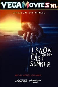 Download  I Know What You Did Last Summer (2021) Season 1 Dual Audio {Hindi-English} Amazon Prime WEB Series 480p  720p 1080p WEB-DL HD