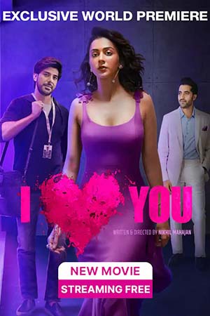 Download  I Love You (2023) Hindi Full Movie WEB-DL 480p [300MB] | 720p [1GB] | 1080p [2.8GB]