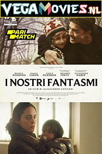 Download  I Nostri Fantasmi (2021) Hindi Voice Over Full Movie WEB-DL 720p [1GB]