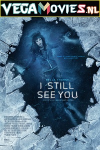 Download  I Still See You (2018) Full Movie {English} 480p [350MB] | 720p [750MB]