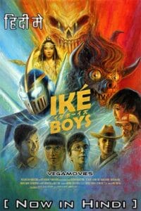 Download  Iké Boys (2021) Dual Audio [Hindi - English] AMZN WeB-DL 480p [320MB] | 720p [900MB] | 1080p [1.7GB]