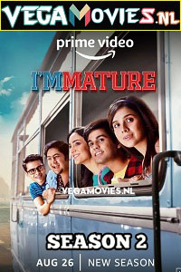 Download  ImMature (2022) Season 2 Hindi Complete Amazon Prime Video WEB Series 480p | 720p | 1080p WEB-DL