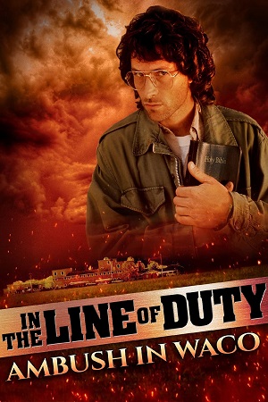 Download  In The Line Of Duty Ambush In Waco (1993) Dual Audio {Hindi-English} BluRay 480p [300MB] | 720p [900MB] | 1080p [2GB]