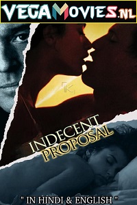 Download  [18-] Indecent Proposal (1993) Dual Audio {Hindi-English} 480p [350MB] | 720p [1.2GB] | 1080p [3GB]