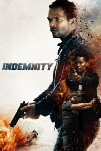 Download  Indemnity (2021) BluRay Dual Audio {Hindi-English} 480p [450MB] | 720p [1.2GB] | 1080p [2.5GB]