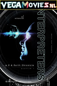 Download  Interpreters (2019) Dual Audio {Hindi-English} 480p [400MB] | 720p [1GB]