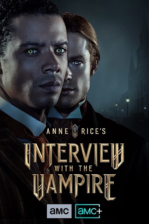 Download  Interview With The Vampire (Season 1) [S01E07 Added] English With Subtitles 720p WEB-DL [300MB]