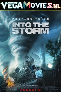 Download  Into the Storm (2014) Dual Audio {Hindi-English} 480p [300MB] | 720p [1GB] | 1080p [2GB]