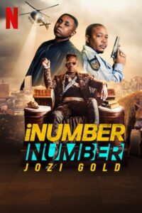 Download  iNumber Number: Jozi Gold – Netflix Original (2023) WEB-DL Dual Audio {Hindi-English} 480p [400MB] | 720p [1.2GB] | 1080p [2.6GB]