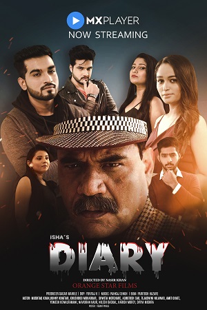 Download  Ishas Diary (2021) Season 1 Hindi Complete MX Original WEB Series 480p | 720p HDRip