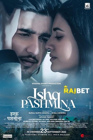 Download  Ishq Pashmina (2022) Hindi Full Movie HDCAMRip 480p [300MB] | 720p [1GB] | 1080p [2.1GB]