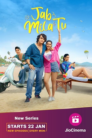 Download  Jab Mila Tu – JioCinema (2024) Hindi S01 Complete WEB Series 720p | 1080p WEB-DL